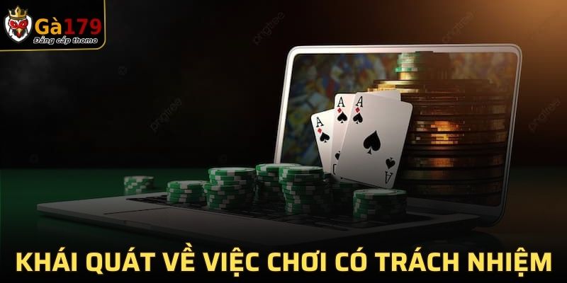 Khái quát về chơi có trách nhiệm tại nhà cái GA179