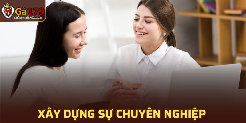 Xây dựng sự chuyên nghiệp với hội viên