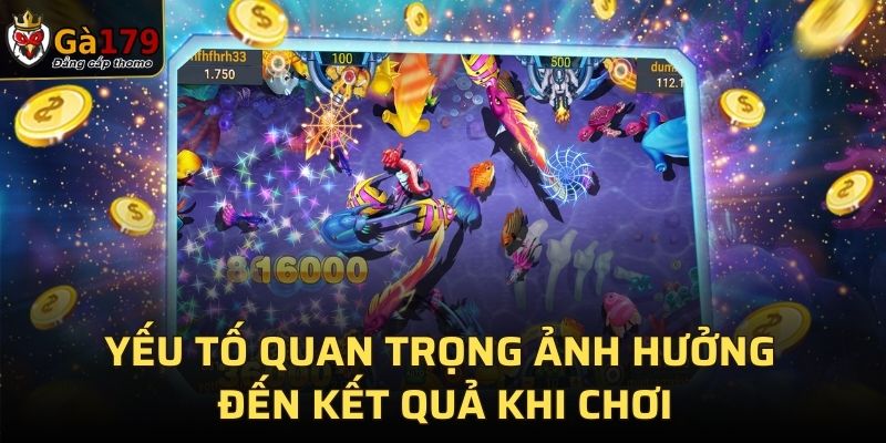 Yếu tố quan trọng ảnh hưởng đến kết quả khi chơi